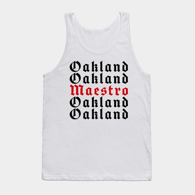 Oakland Maestro Tank Top by mikelcal